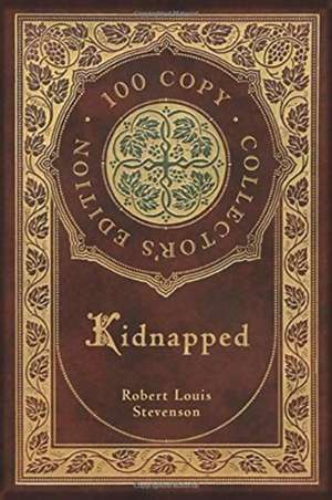 Kidnapped (100 Copy Collector's Edition) de Robert Louis Stevenson