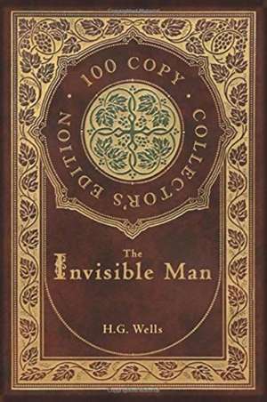 The Invisible Man (100 Copy Collector's Edition) de H. G. Wells