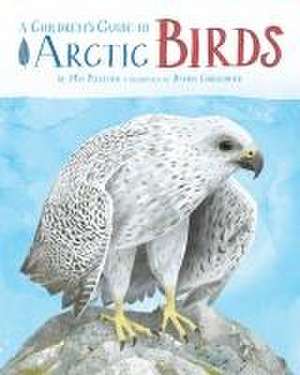 A Children's Guide to Arctic Birds de Mia Pelletier