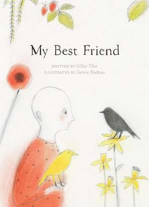 My Best Friend de Gilles Tibo