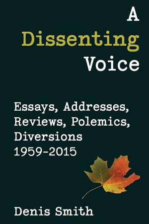 A Dissenting Voice de Denis Smith