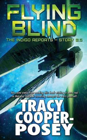 Flying Blind de Tracy Cooper-Posey