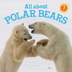 All about Polar Bears: English Edition de Danny Christopher