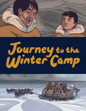 Journey to the Winter Camp: English Edition de Caleb MacDonald