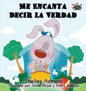 Me Encanta Decir la Verdad de Shelley Admont