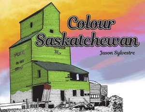 Colour Saskatchewan de Jason Sylvestre