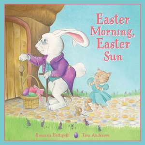 Easter Morning, Easter Sun de Rosanna Battigelli