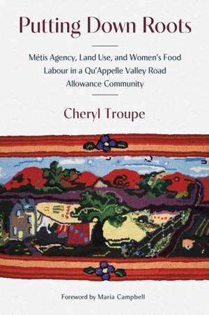 Putting Down Roots de Cheryl Troupe