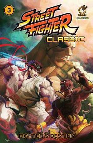 Street Fighter Classic Volume 3: Fighter's Destiny de Ken Siu-Chong