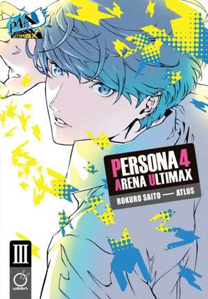 Persona 4 Arena Ultimax Volume 3 de Atlus