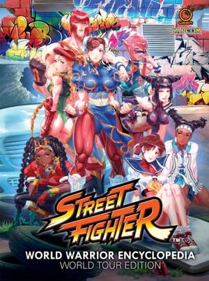 Street Fighter World Warrior Encyclopedia: World Tour Edition de Matt Moylan