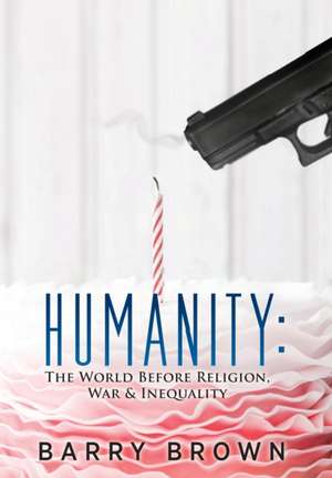 Humanity de Barry Brown