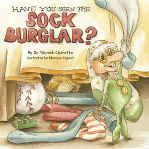 Have You Seen The Sock Burglar? de Yannick Charette