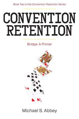 Convention Retention 2 de Michael Abbey