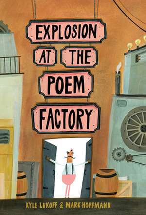 Explosion at the Poem Factory de Kyle Lukoff