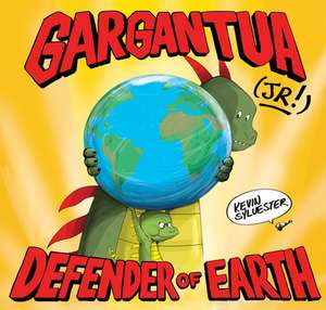 Gargantua (Jr!) de Kevin Sylvester