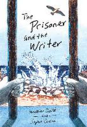 The Prisoner and the Writer de Heather Camlot