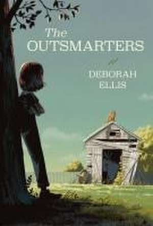 The Outsmarters de Deborah Ellis