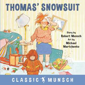 Thomas' Snowsuit de Robert Munsch