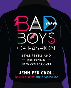 Bad Boys of Fashion de Jennifer Croll