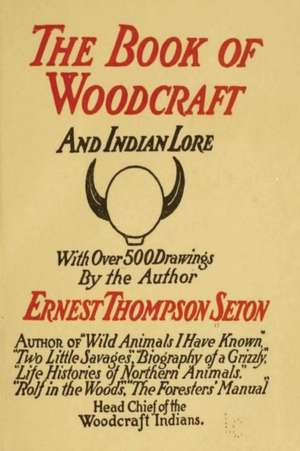 Woodcraft and Indian Lore de Ernest Thompson Seton