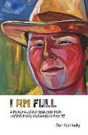 I Am Full de Dan Yashinsky