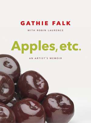 Apples, Etc. de Falk, Gathie