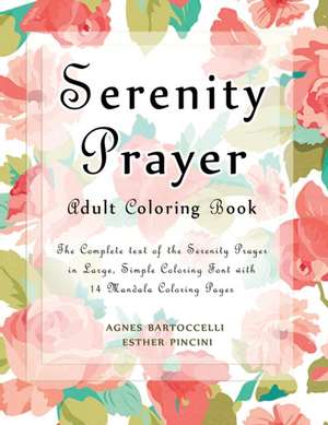 Serenity Prayer Adult Coloring Book de Esther Pincini