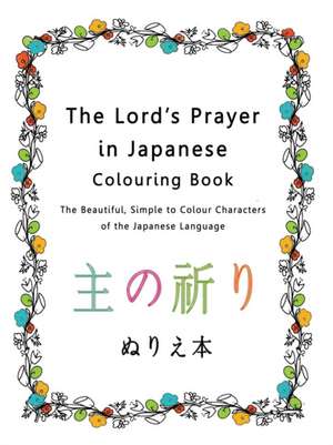 The Lord's Prayer in Japanese Colouring Book de Esther Pincini