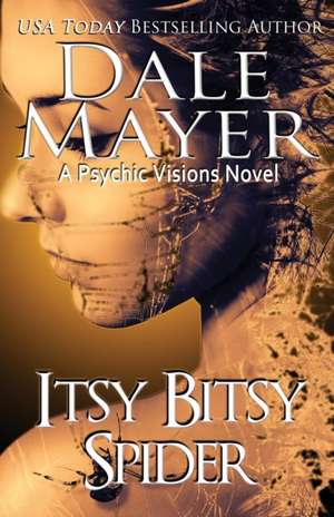 Itsy Bitsy Spider de Dale Mayer