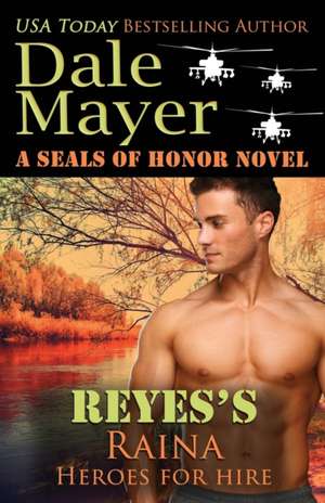 Reyes's Raina de Dale Mayer