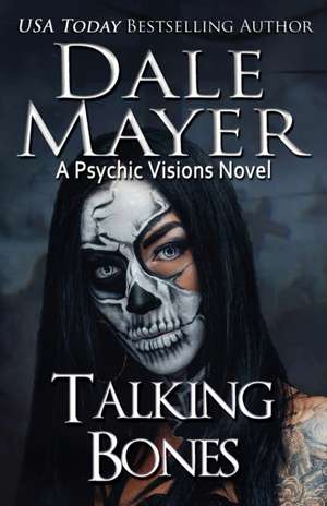 Talking Bones de Dale Mayer