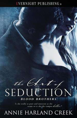 The Art of Seduction de Annie Harland Creek