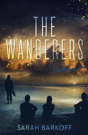 The Wanderers de Sarah Barkoff