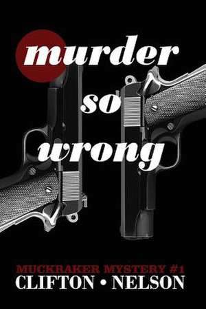 Murder So Wrong de Ted Clifton