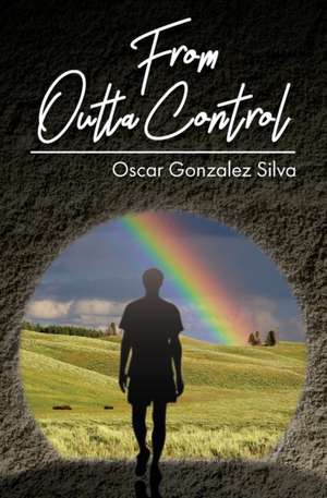From Outta Control de Oscar Gonzalez Silva