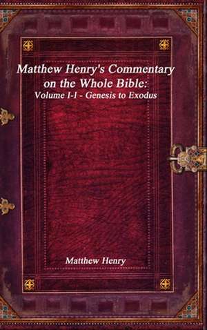 Matthew Henry's Commentary on the Whole Bible de Matthew Henry