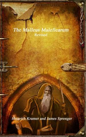 James Sprenger, H: Malleus Maleficarum Revised