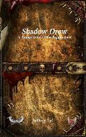 Shadow Drow A Roleplaying Game Supplement de Uyl