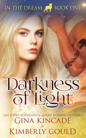 Darkness of Light de Kimberly Gould