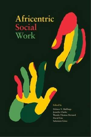 Africentric Social Work de Delores V. Mullings