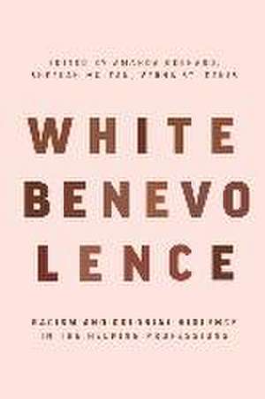 White Benevolence