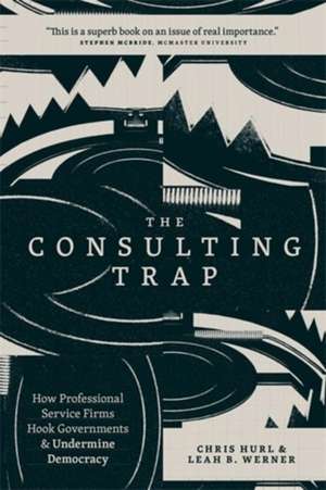 The Consulting Trap de Chris Hurl