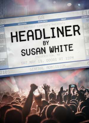 Headliner de Susan White