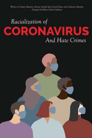 Racialization of Coronavirus and Hate Crimes de Austin Mardon