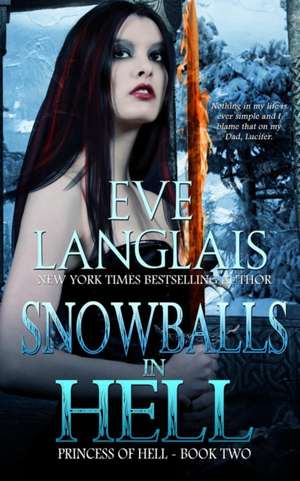 Snowballs in Hell de Eve Langlais