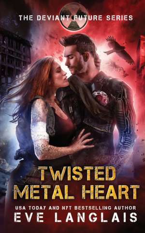 Twisted Metal Heart de Eve Langlais