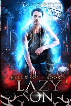 Lazy Son de Eve Langlais