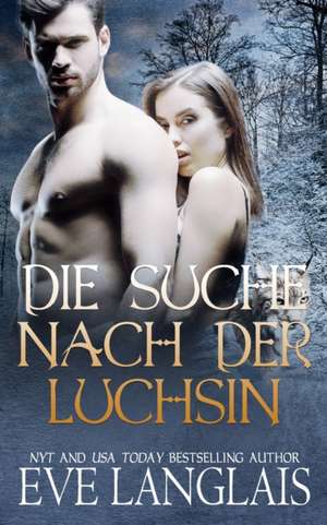 Langlais, E: Suche nach der Luchsin