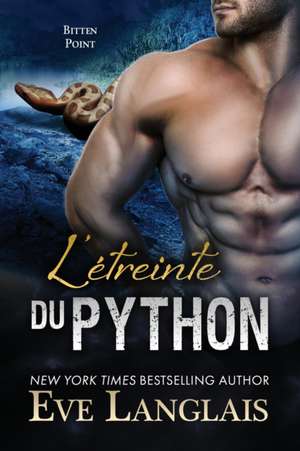 L'étreinte du Python de Eve Langlais